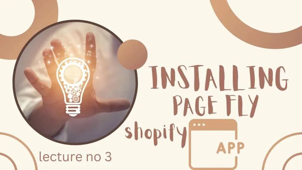 3. Install Shopify & Pagefly