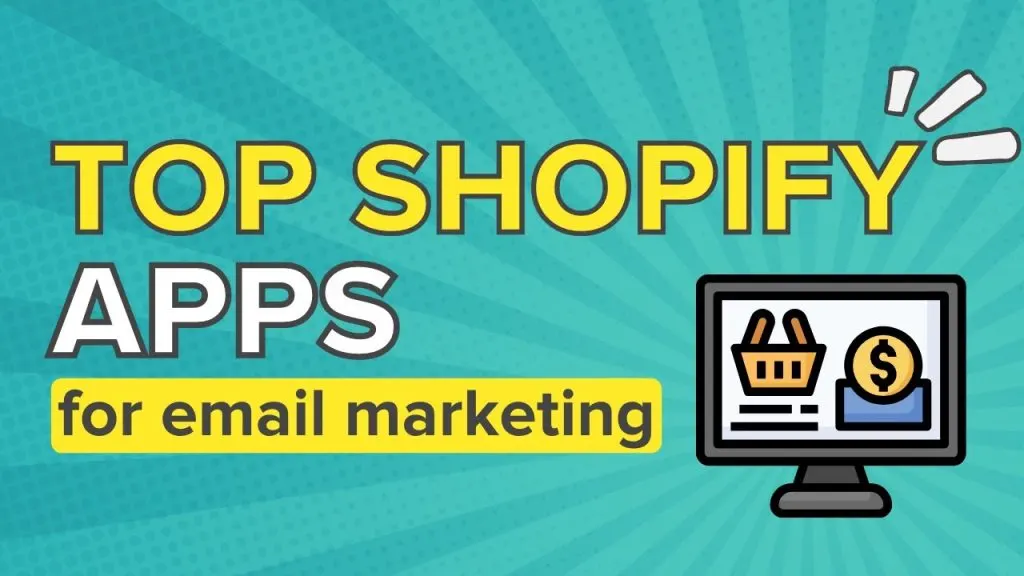 5 Best Email Marketing Apps For Shopify Stores (All Are Free!)