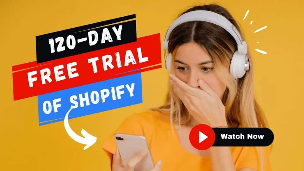 Free Shopify Trial - Business Online with a 120-day Trial