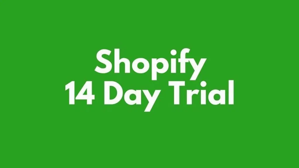 Free Shopify 14 Day Trial
