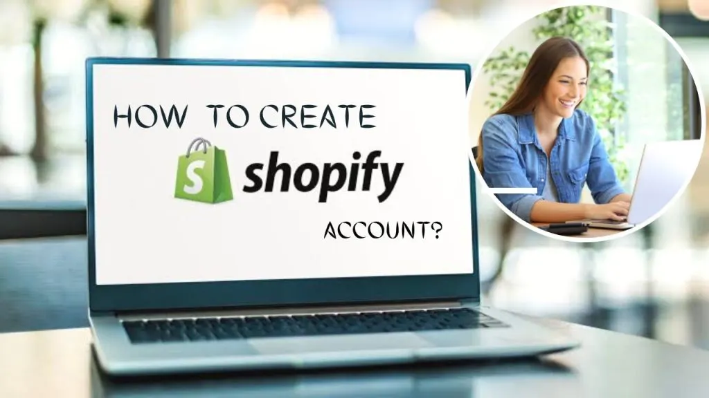 How to create a shopify account