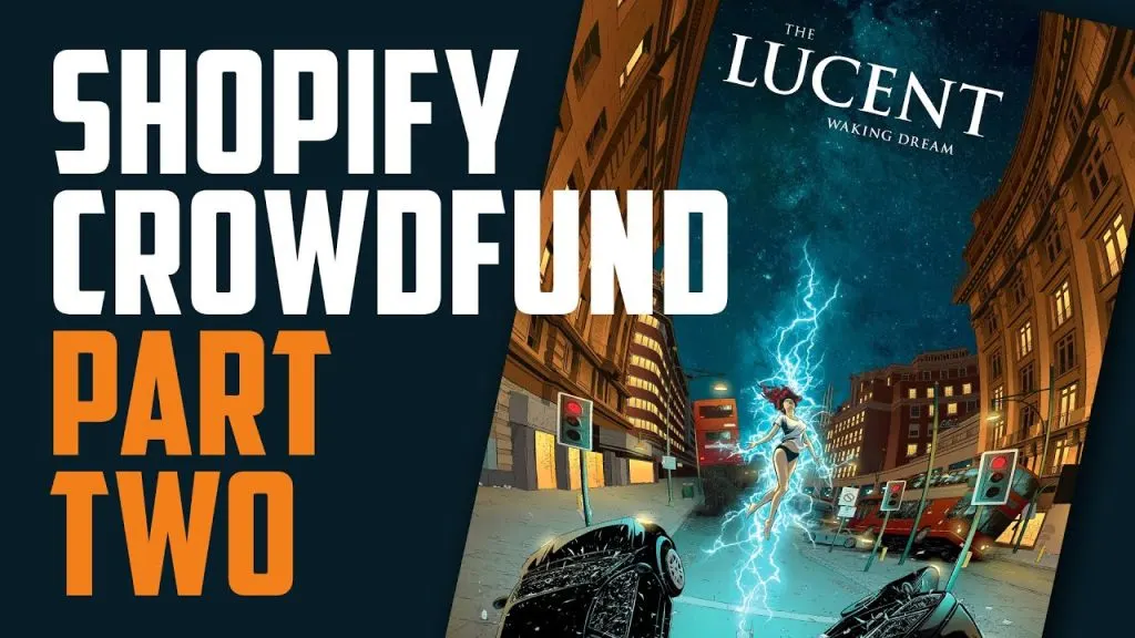 I'm building my own Crowdfunding Shopify site for my Comic Book - Part 2