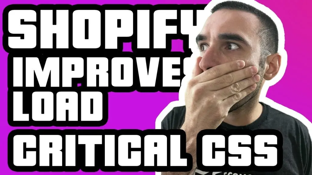 SHOPIFY IMPROVE LOAD TIMES WITH CRITICAL CSS | 2022