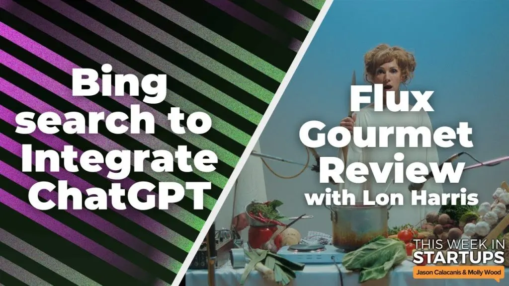 Bing to integrate ChatGPT, Microsoft’s first union + Flux Gourmet review with Lon Harris | E1651