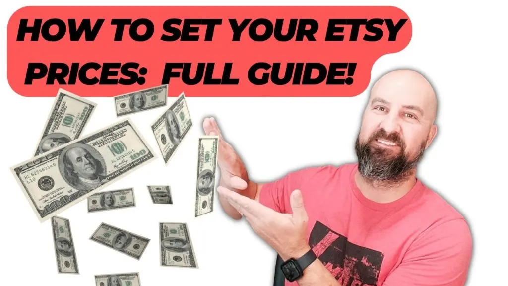 How To Set Your Etsy Listing Prices: Here Is Your Full How-to Guide
