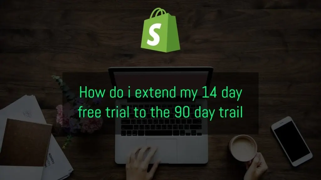 How do i extend my 14 day free trial to the 90 day trail ✅ Shopify Tutorial for Beginners