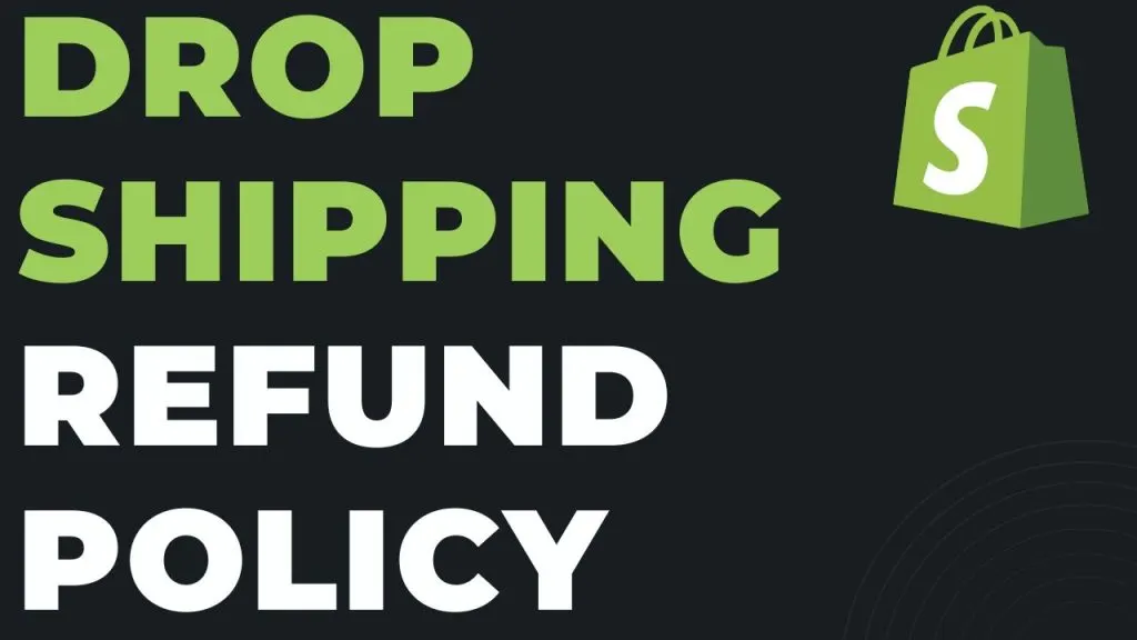 Shopify Dropshipping Refund Policy. How to Set Yours Up Correctly.