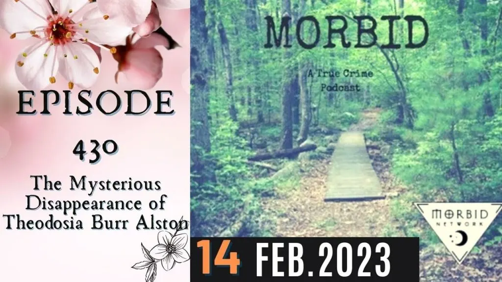 Morbid Crime Stories Podcast | Episode 430: The Mysterious Disappearance of Theodosia Burr Alston