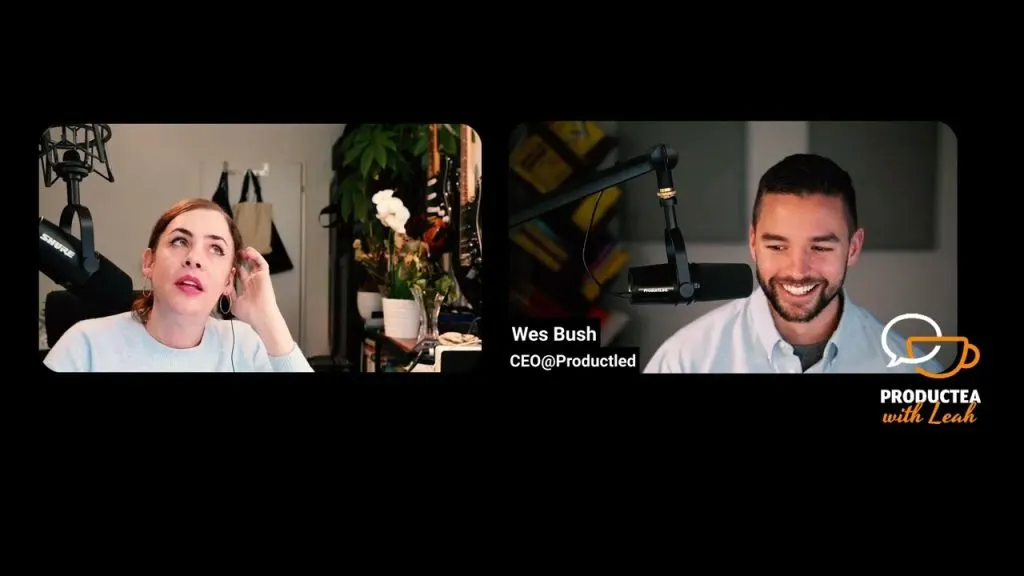 ProducTea Season 2: #3 Wes Bush, CEO Productled