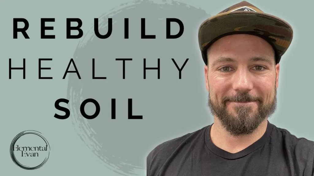 Rebuilding Soil and Rebuilding Health with Jeremy Silva