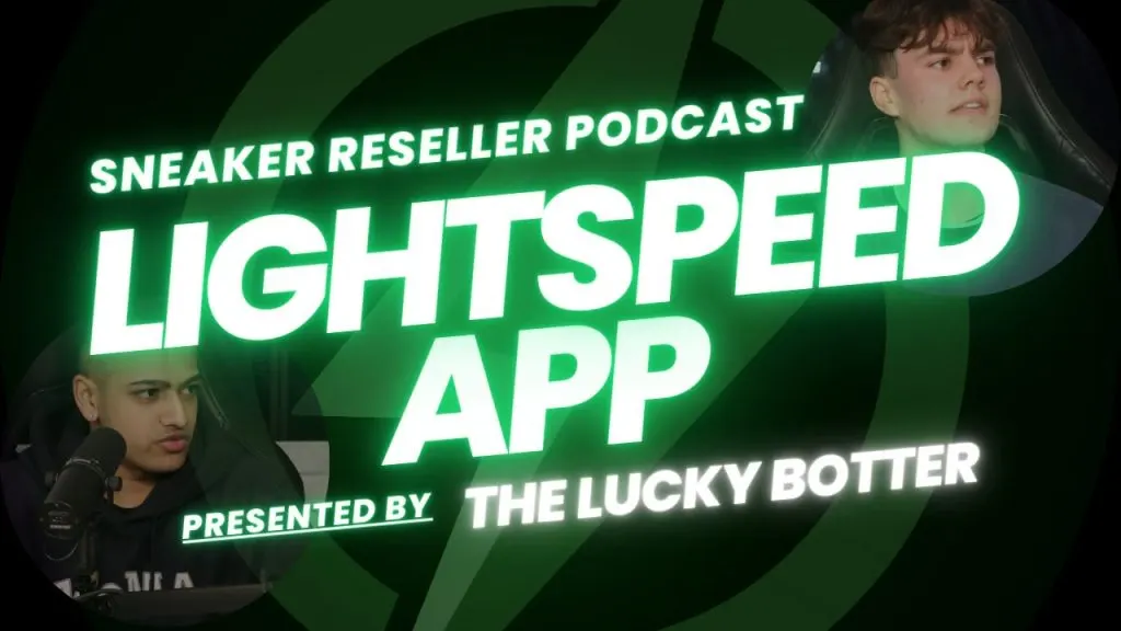 Sneaker Reseller Podcast - LightSpeed