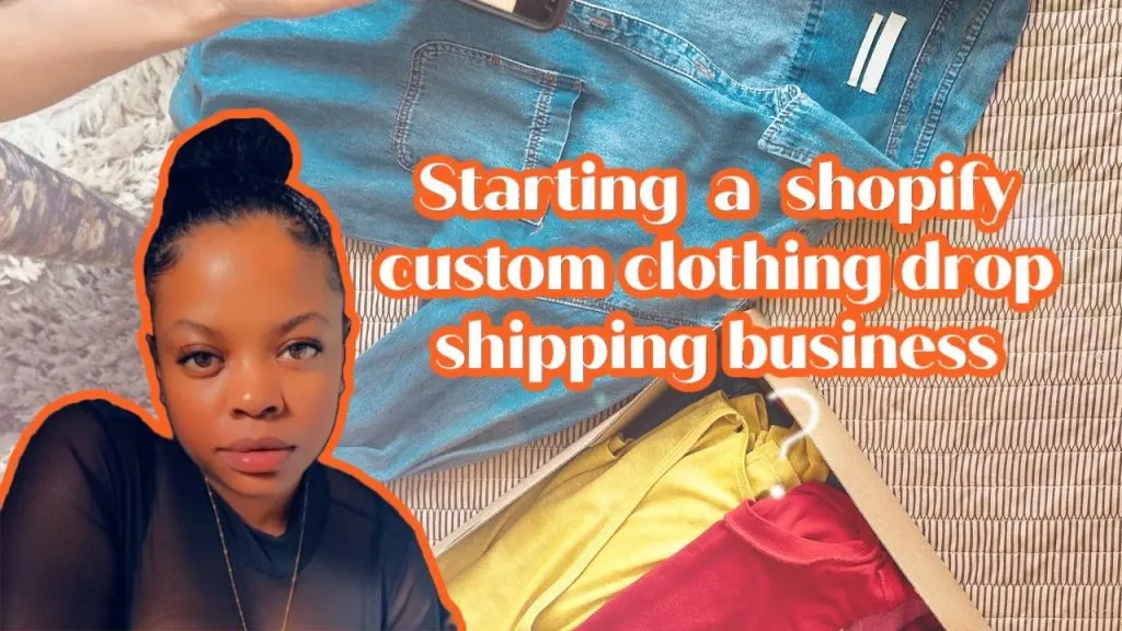 Starting a shopify custom clothing business
