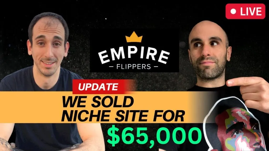 UPDATE - We Sold a Niche Site for $65,000 on Empire Flippers + QA